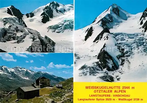 AK / Ansichtskarte Langtaufers Weisskugelhuette oetztaler Alpen Langtauferer Spitze Weisskugel Gebirgspanorama Alpen Langtaufers