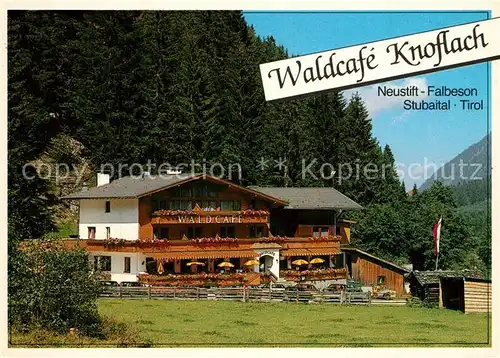 AK / Ansichtskarte Neustift_Stubaital_Tirol Waldcafe Knoflach Neustift_Stubaital_Tirol