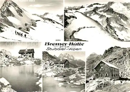 AK / Ansichtskarte Bremerhuette Gipfel Habicht  Bremerhuette