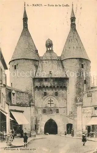 AK / Ansichtskarte Nancy_Lothringen Porte de la Craffe Nancy Lothringen
