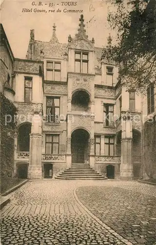 AK / Ansichtskarte Tours_Indre et Loire Hotel Gouin rue du Commerce Tours Indre et Loire