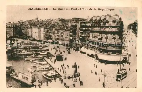 AK / Ansichtskarte Marseille_Bouches du Rhone Le Quai du Port et Rue de la Republique Marseille