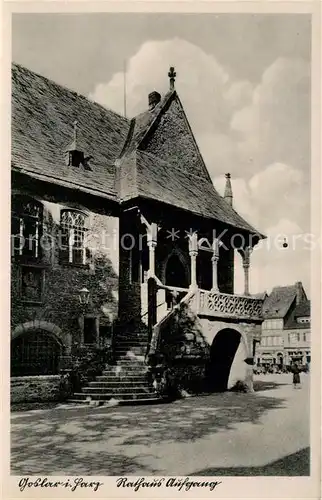 AK / Ansichtskarte Goslar Rathaus Aufgang Goslar