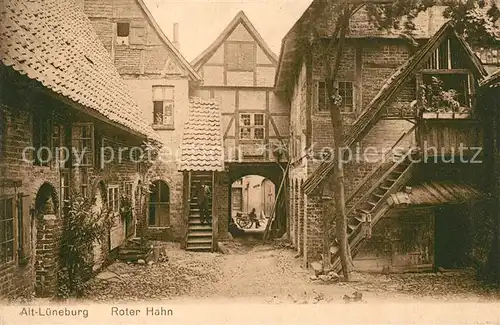 AK / Ansichtskarte Alt_Lueneburg Roter Hahn Alt_Lueneburg
