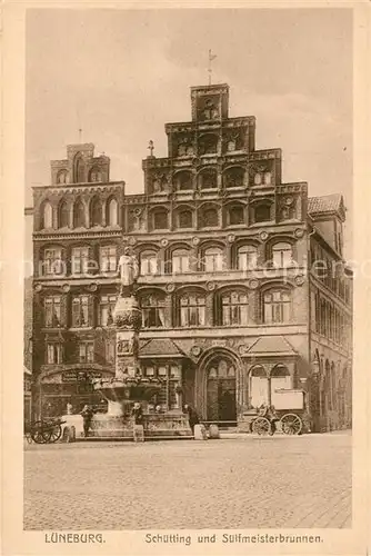 AK / Ansichtskarte Lueneburg Schuetting und Suelfmeisterbrunnen Lueneburg