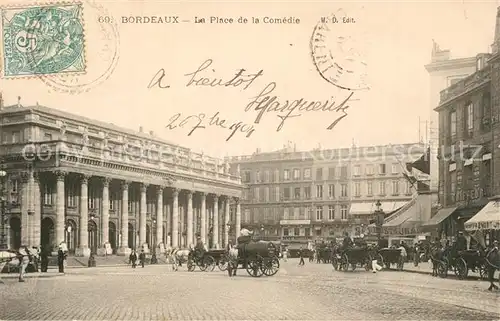 AK / Ansichtskarte Bordeaux La Place de la Comedie Bordeaux