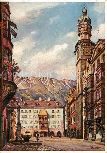 AK / Ansichtskarte Innsbruck Kuenstlerkarte F. Hausler Goldenes Dachl und Stadtturm gegen Nordkette Innsbruck