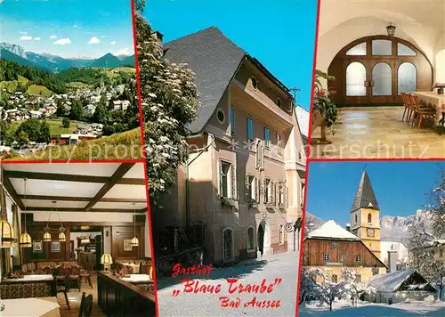 AK / Ansichtskarte Bad_Aussee_Steiermark Gasthof Blaue Traube Kirche Panorama Winter Bad_Aussee_Steiermark
