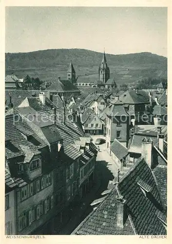 AK / Ansichtskarte Weissenburg_Elsass Alte Daecher Stadtbild mit Kirche Weissenburg Elsass