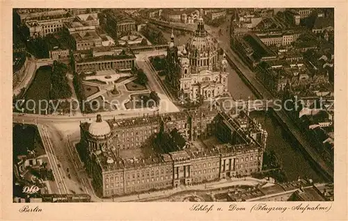 AK / Ansichtskarte Berlin Schloss und Dom Fliegeraufnahme Berlin