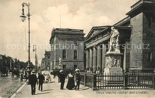 AK / Ansichtskarte Berlin Neue Wache Unter den Linden Berlin