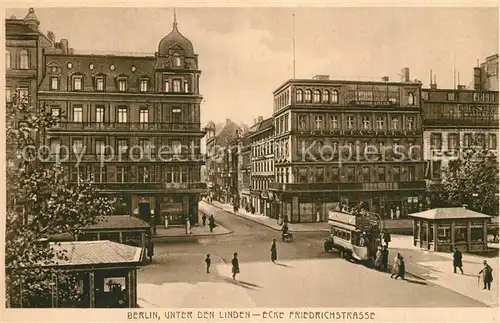 AK / Ansichtskarte Berlin Unter den Linden Ecke Friedrichstrasse Berlin