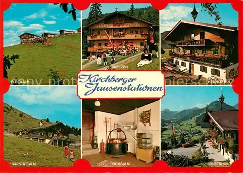 AK / Ansichtskarte Kirchberg_Tirol Jausenstationen Fleckalm Ruetzen Hennleiten Baerstaettalm Ochsalm Kirchberg Tirol
