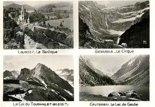 AK / Ansichtskarte Lourdes_Hautes_Pyrenees Basilique Cirque Col du Tourmalet Le Lac de Gaube Lourdes_Hautes_Pyrenees