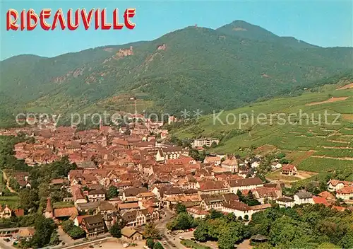 AK / Ansichtskarte Ribeauville_Haut_Rhin_Elsass Vue aerienne avec les trois chateaux et le Taennchel Schloesser Ribeauville_Haut