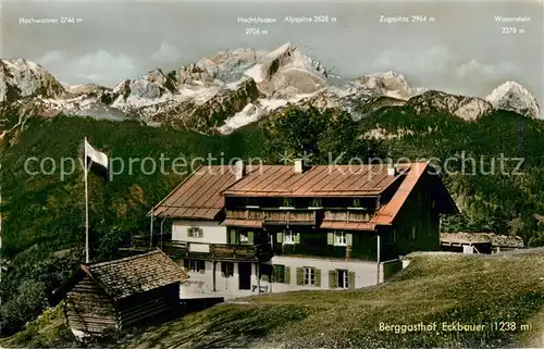 AK / Ansichtskarte Garmisch Partenkirchen Berggasthof Eckbauer Alpenpanorama Garmisch Partenkirchen