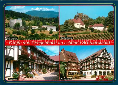 AK / Ansichtskarte Gengenbach Klinik Kinzigtal Jakobskapelle Marktplatz Engelgasse Fachwerkhaeuser Gengenbach