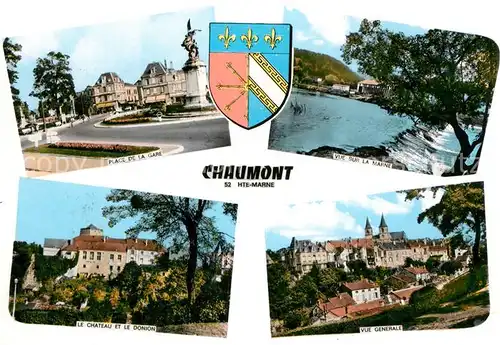 AK / Ansichtskarte Chaumont_Haute Marne Place de la Gare Vue sur la Marne Chateau le Donjon Panorama Chaumont Haute Marne