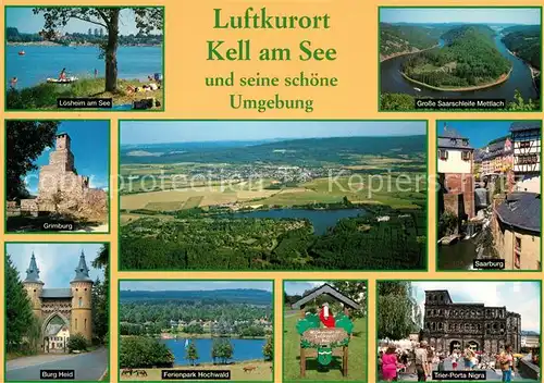 AK / Ansichtskarte Kell_See Loesheim Grimburg Burg Heid Ferienpark Hochwald Porta Nigra Saarburg Kell_See