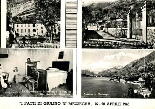 AK / Ansichtskarte Azzano_di_Mezzegra La Casa ove furono ospitati Camera di Mussolini Panorama Comersee Azzano_di_Mezzegra