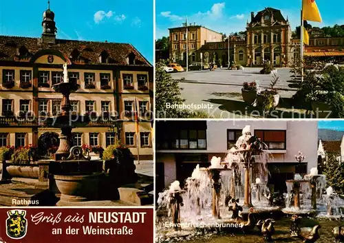 AK / Ansichtskarte Neustadt_Weinstrasse Rathaus Bahnhofsplatz Elwedritsche Brunnen Neustadt_Weinstrasse