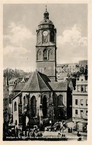 AK / Ansichtskarte Meissen_Elbe_Sachsen Frauenkirche Porzellanglockenspiel Meissen_Elbe_Sachsen