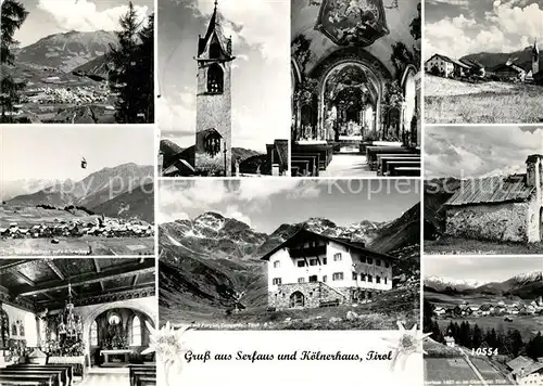 AK / Ansichtskarte Serfaus_Tirol Koelnerhaus Madatsche Kapelle  Serfaus Tirol