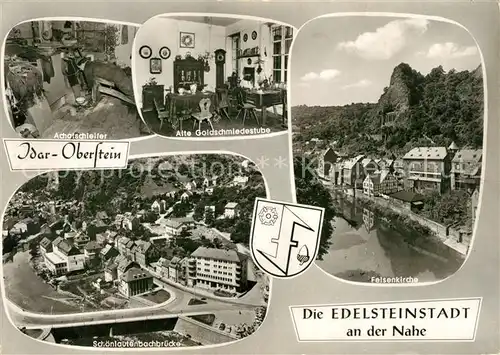 AK / Ansichtskarte Idar Oberstein Schoenlautenbachbruecke Felsenkirche  Idar Oberstein