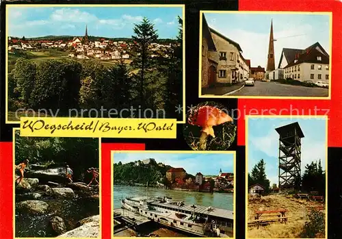AK / Ansichtskarte Wegscheid_Niederbayern Stadtpanorama Hauptstrasse Aussichtsturm Pilz Donau Schifffahrt Wegscheid Niederbayern