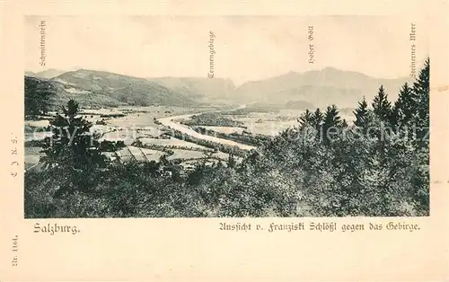 AK / Ansichtskarte Salzburg_Oesterreich Blick vom Franziski Schloessl  Salzburg_Oesterreich