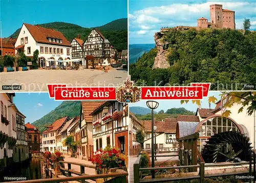 AK / Ansichtskarte Annweiler_Trifels Marktplatz Trifels Wassergasse Stadtmuehle Annweiler_Trifels