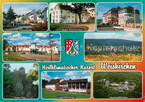 AK / Ansichtskarte Weiskirchen_Saar Triererstrasse Mutter Kind Kurhaus Rathaus Parkhotel Hoher Fels Jugendherberge Hochwaldkliniken Weiskirchen Saar