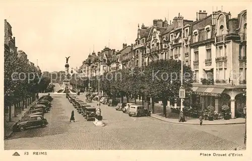 AK / Ansichtskarte Reims_Champagne_Ardenne Place Drouet d`Erion Reims_Champagne_Ardenne