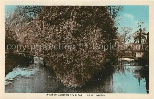 AK / Ansichtskarte Auxi le Chateau Ile sur l`Authie Auxi le Chateau