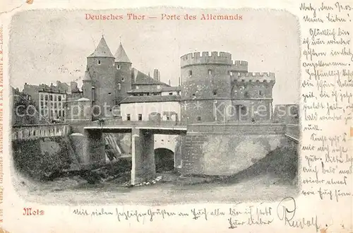 AK / Ansichtskarte Metz_Moselle Porte des Allemands Metz_Moselle