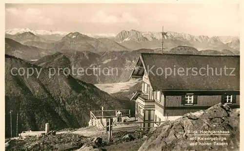 AK / Ansichtskarte Hochgernhaus mit Kaisergebirge und hohen Tauern Hochgernhaus
