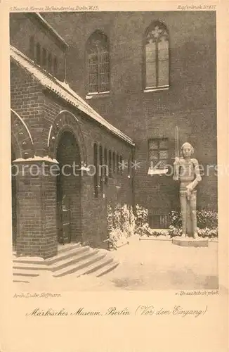 AK / Ansichtskarte Berlin Maerkisches Museum Eingang Architekt Ludwig Hoffmann Berlin