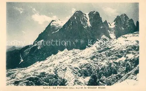AK / Ansichtskarte Pelvoux Glacier Blanc Pelvoux