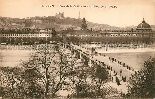 AK / Ansichtskarte Lyon_France Pont de la Guillotiere Hotel Dieu Lyon France