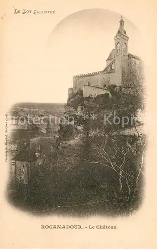 AK / Ansichtskarte Rocamadour Chateau Rocamadour