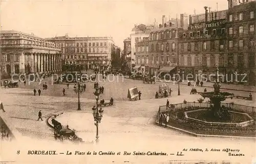 AK / Ansichtskarte Bordeaux Place de la Comedie Rue Sainte Catherine Bordeaux