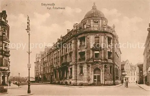 AK / Ansichtskarte Bayreuth Kgl. Filialbank Bayreuth