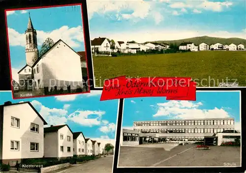 AK / Ansichtskarte Gau Odernheim Kirche Schule Klosterweg Gau Odernheim