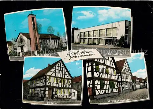 AK / Ansichtskarte Messel Katholische Kirche Rathaus Buergerhaus Messel