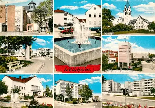 AK / Ansichtskarte Kelkheim Kloster Berliner Ring St. Dionysius Kelkheim