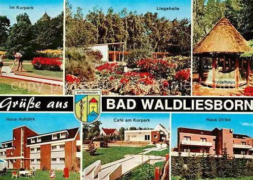 AK / Ansichtskarte Bad_Waldliesborn Kurpark Minigolf Liegehalle Vogelhaus Haus Holtdirk Cafe Haus Ulrike Bad_Waldliesborn