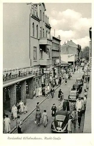 AK / Ansichtskarte Wilhelmshaven Marktstrasse Nordseebad Wilhelmshaven