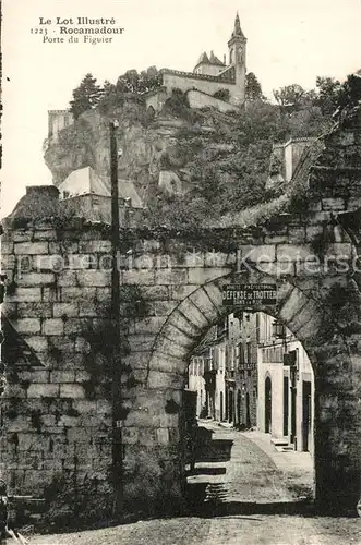 AK / Ansichtskarte Rocamadour Porte du Figuier Rocamadour