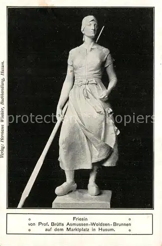 AK / Ansichtskarte Husum_Nordfriesland Friesin von Professor Bruetts Asmussen Waldsen Brunnen Marktplatz Husum_Nordfriesland