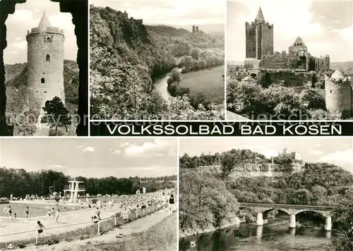 AK / Ansichtskarte Bad_Koesen Burg Saaleck Ostturm Rudelsburg Schwimmbad der Jugend Bad_Koesen